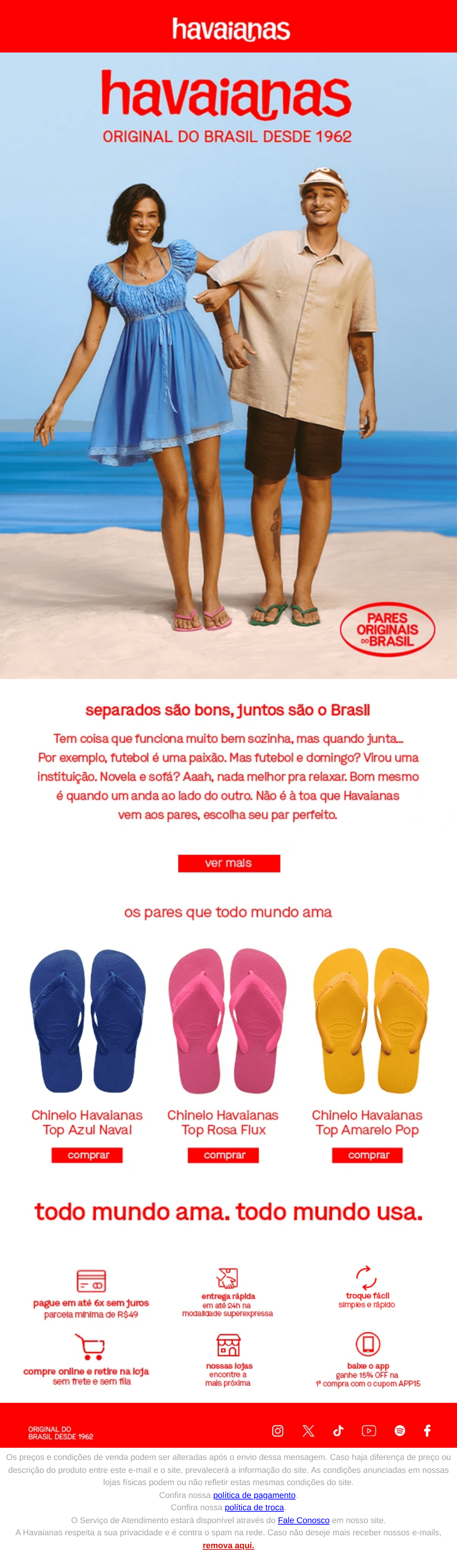 Havaianas: Havaianas não vem aos pares à toa