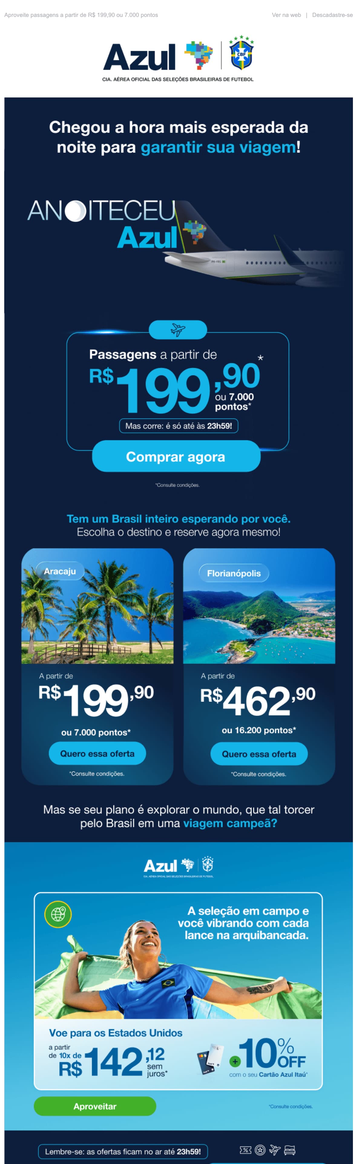 Azul: Anoiteceu com as melhores ofertas da noite 🌙