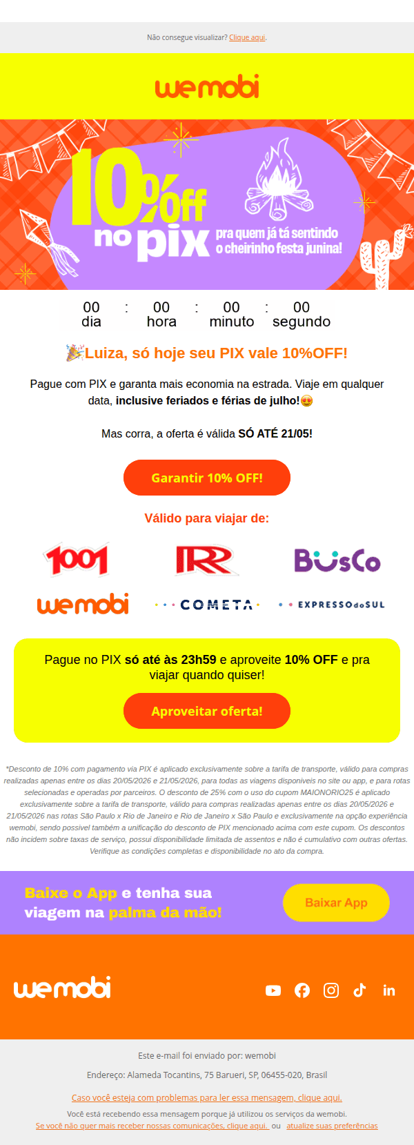 Wemobi: 😮 Luiza, PRORROGAMOS: férias de julho e feriados com 10%OFF!