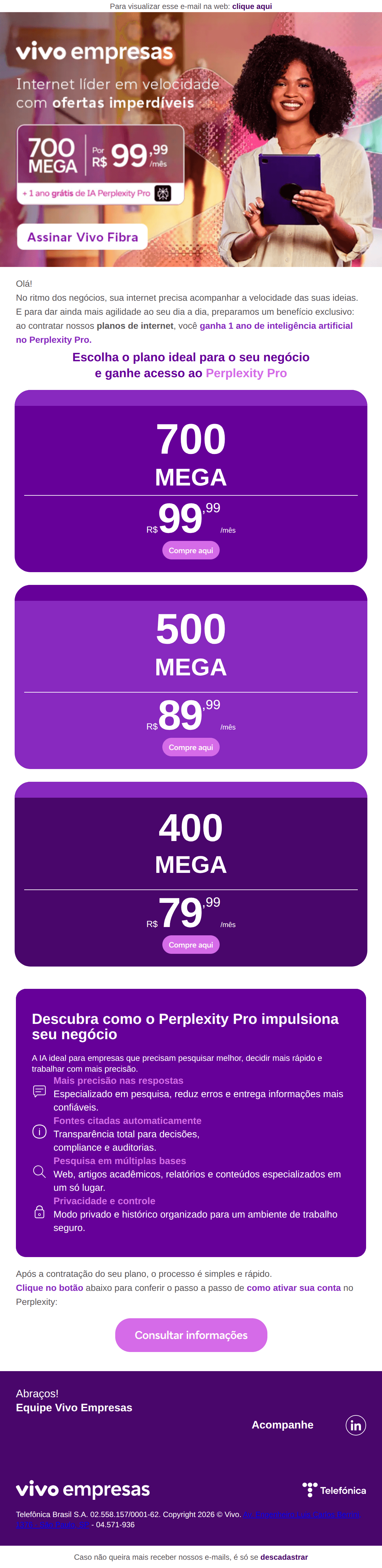 Vivo Empresas: Internet Vivo Fibra 700 MEGA com Wi-fi 6 por R$ 99,99/mês🛜