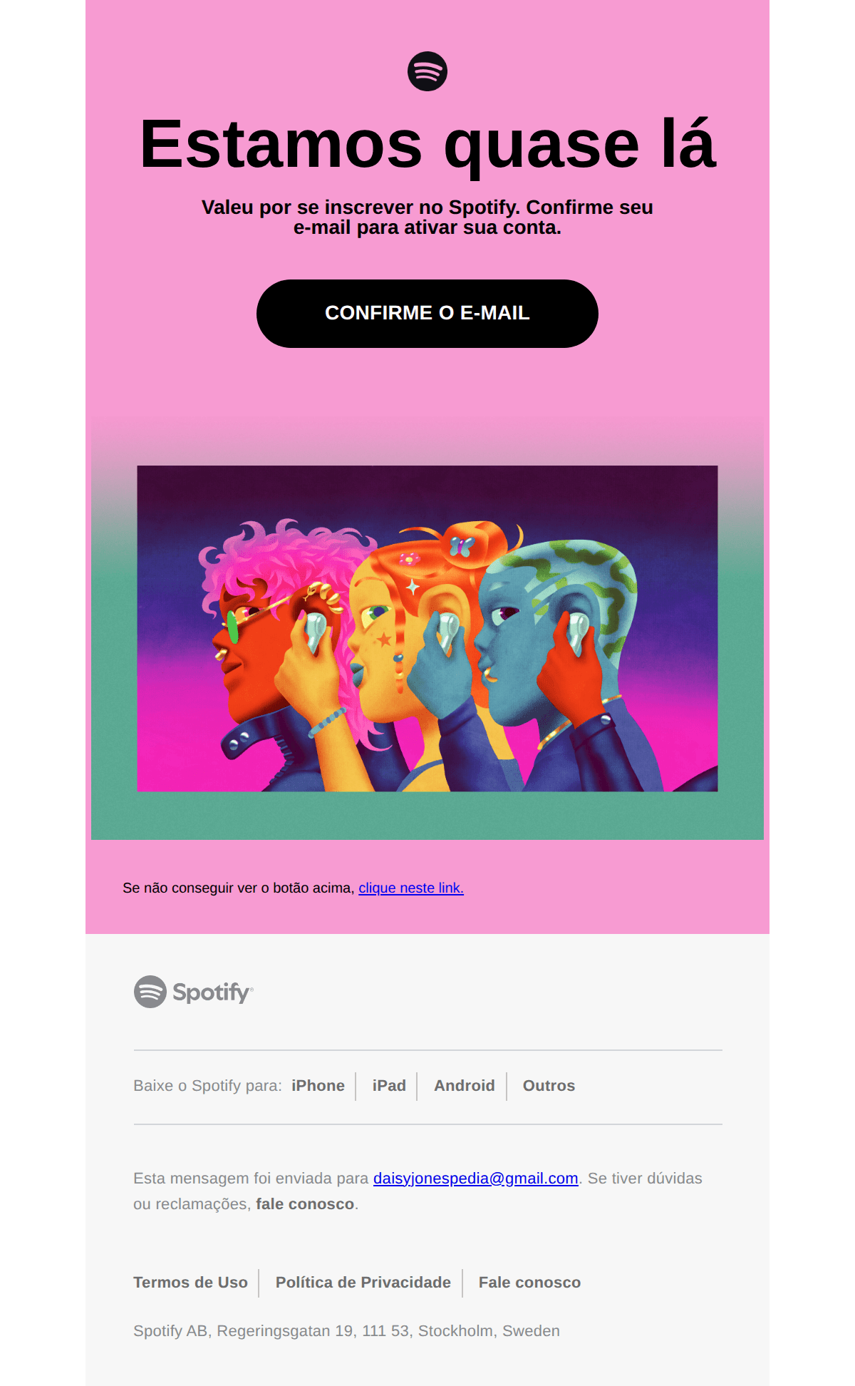 Spotify: Última etapa: confirme seu e-mail