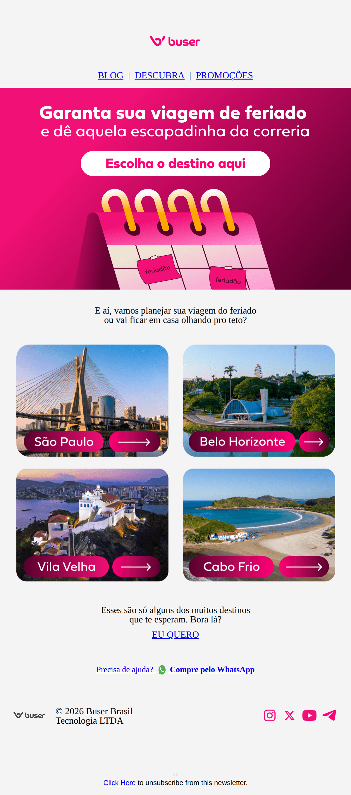 Buser: Eu digo feriado e você diz: VAMOS!